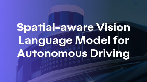 Spatial-aware Vision Language Model for Autonomous Driving
